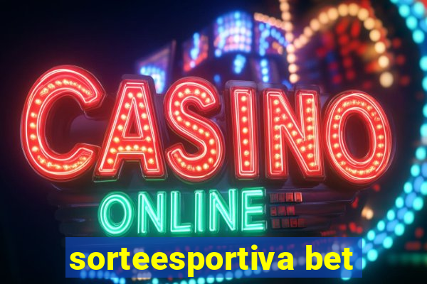 sorteesportiva bet